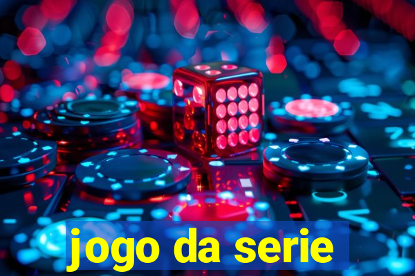 jogo da serie