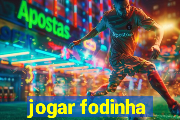 jogar fodinha