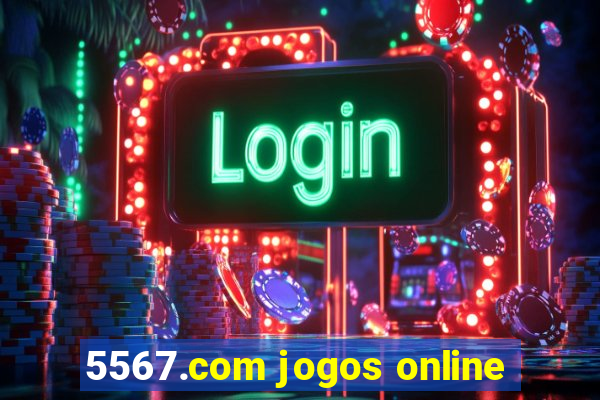 5567.com jogos online