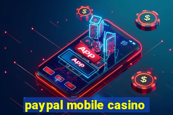 paypal mobile casino