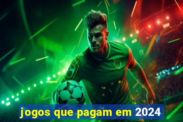 jogos que pagam em 2024