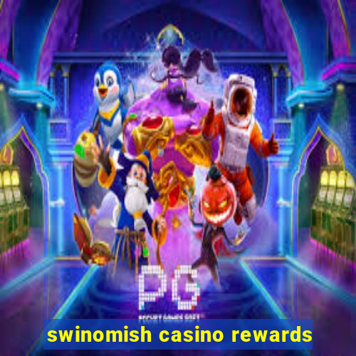 swinomish casino rewards