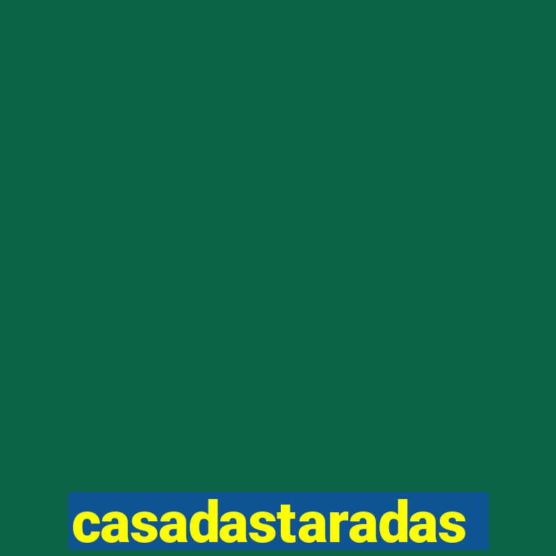 casadastaradas