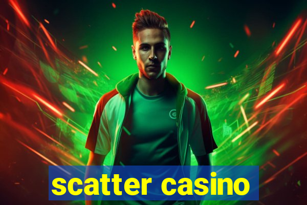 scatter casino