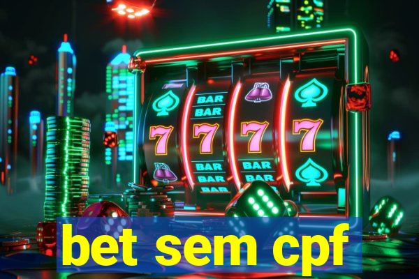 bet sem cpf