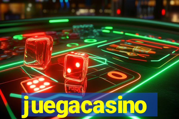 juegacasino