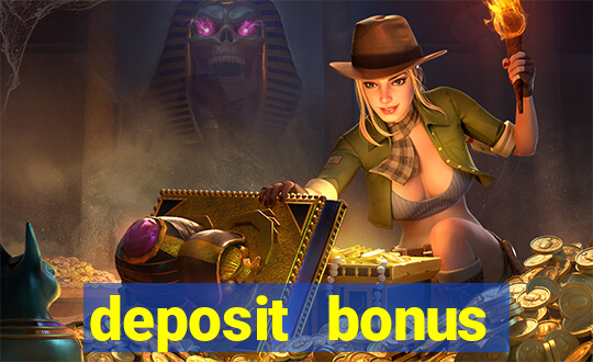 deposit bonus casino online