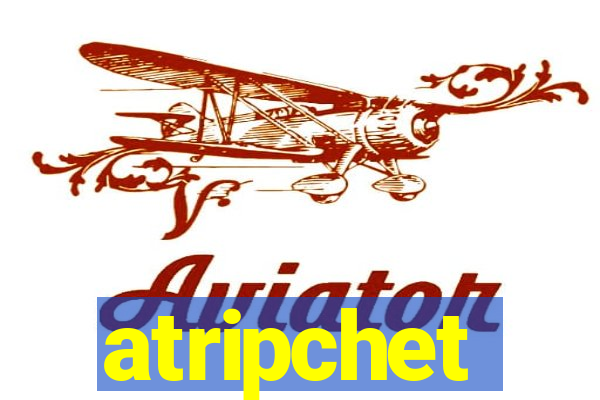 atripchet