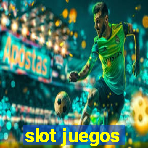 slot juegos