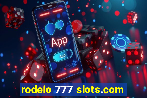 rodeio 777 slots.com