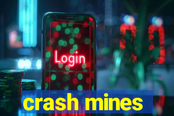 crash mines