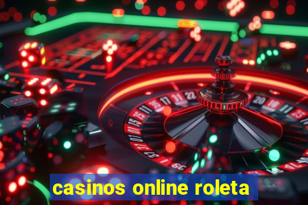 casinos online roleta