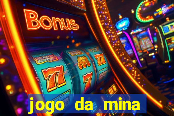 jogo da mina esporte da sorte