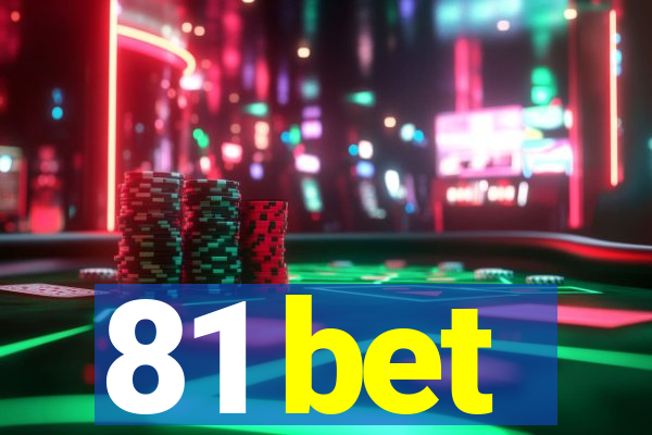 81 bet