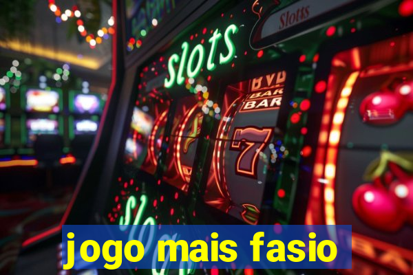 jogo mais fasio