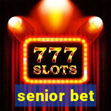 senior bet