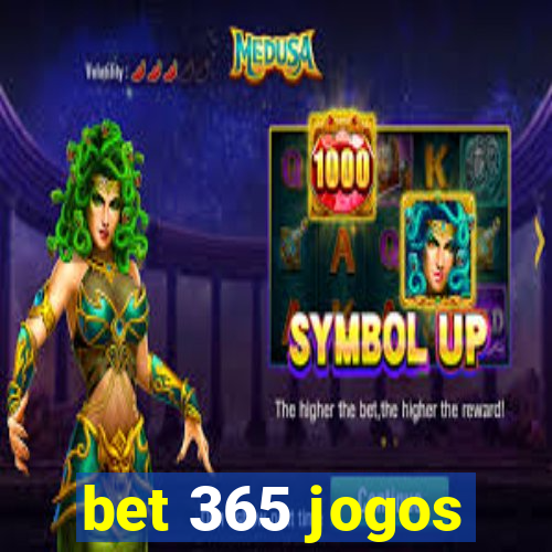 bet 365 jogos