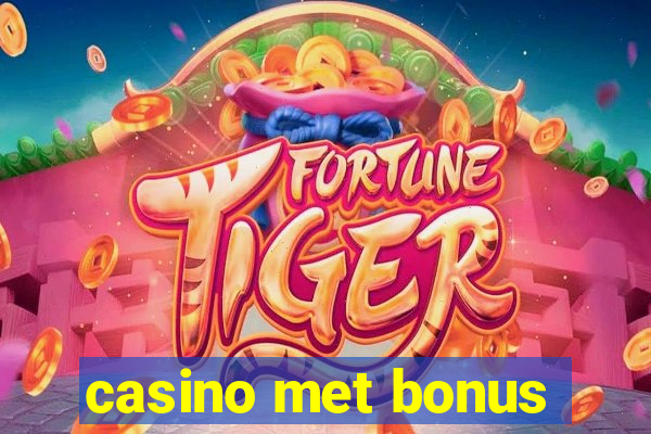 casino met bonus