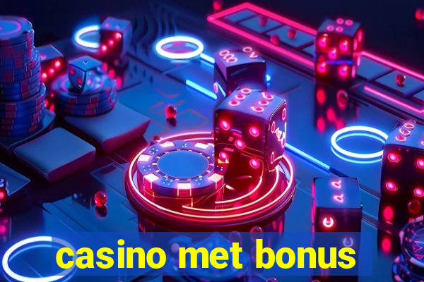 casino met bonus