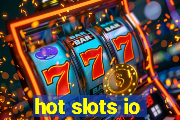 hot slots io