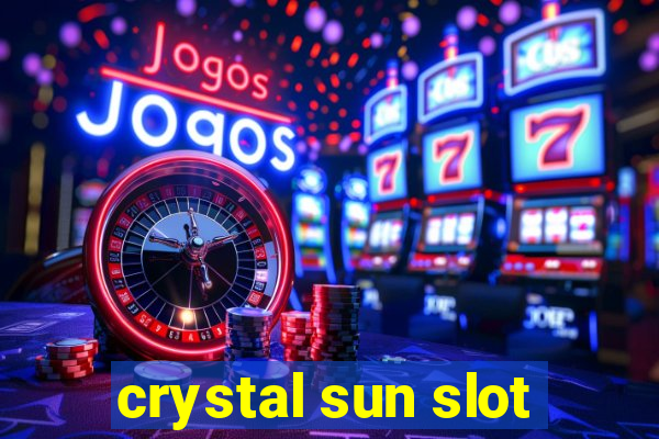 crystal sun slot