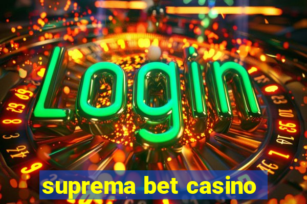 suprema bet casino