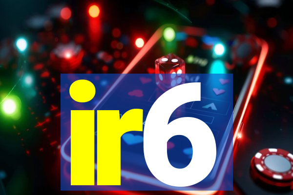 ir6