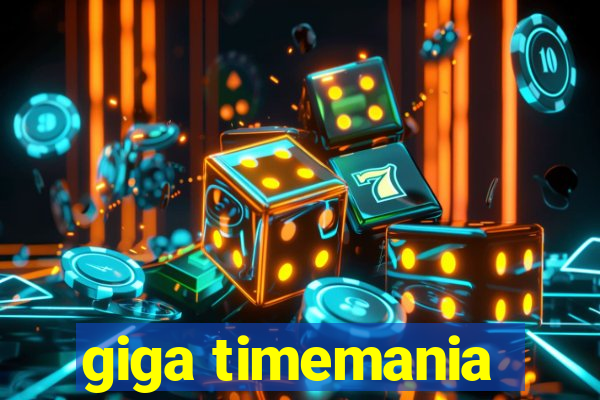 giga timemania