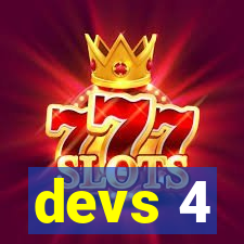 devs 4