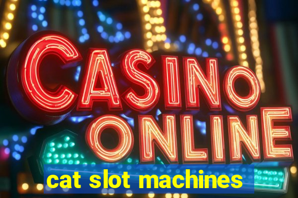 cat slot machines