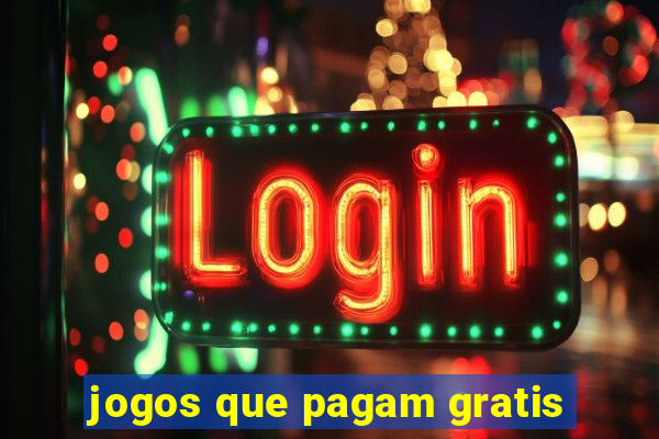 jogos que pagam gratis