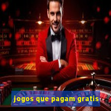 jogos que pagam gratis