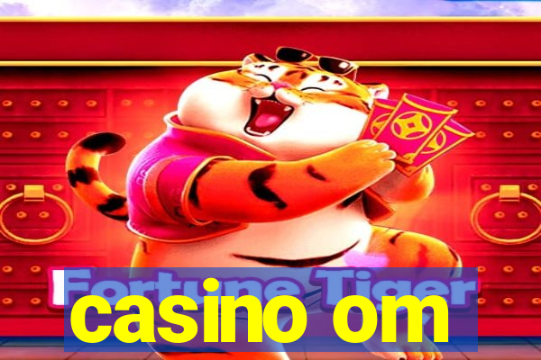 casino om