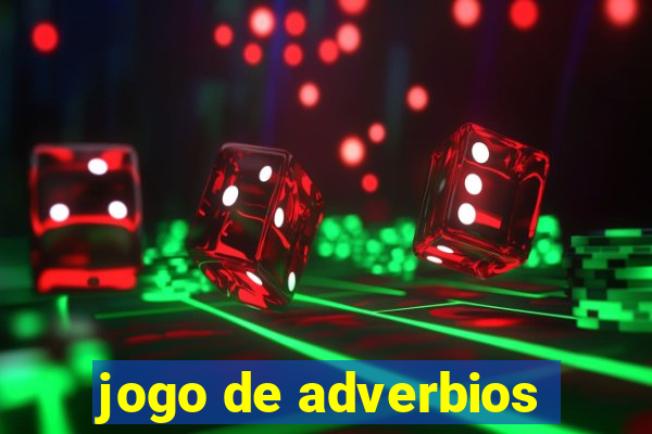 jogo de adverbios