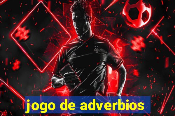 jogo de adverbios