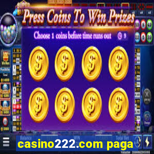 casino222.com paga