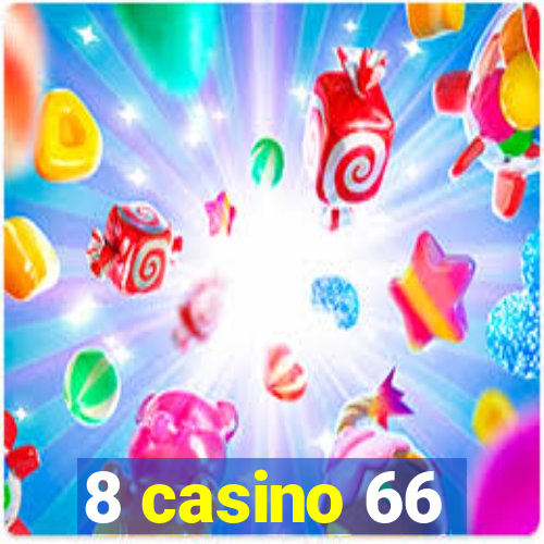 8 casino 66