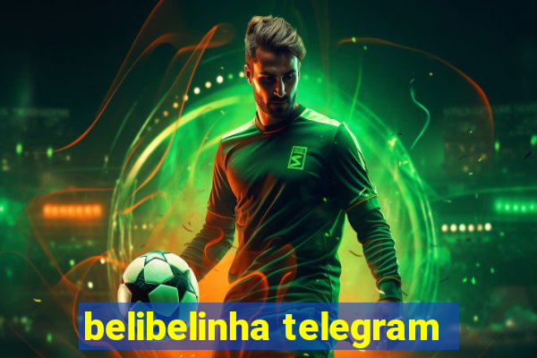 belibelinha telegram