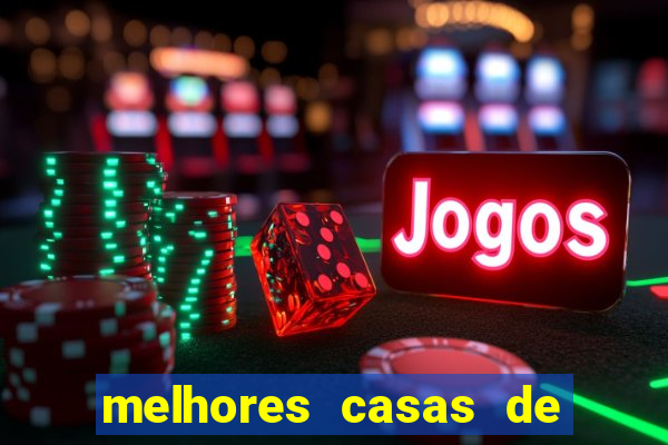 melhores casas de apostas casino