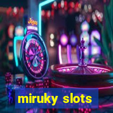 miruky slots