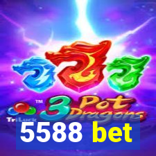 5588 bet