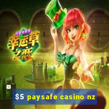 $5 paysafe casino nz