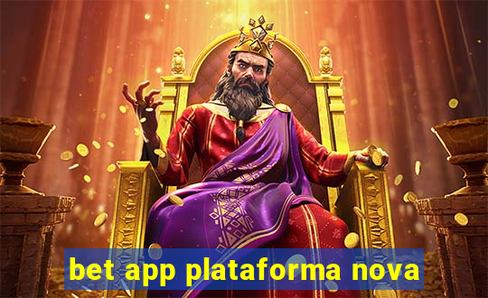 bet app plataforma nova