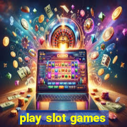 play slot games