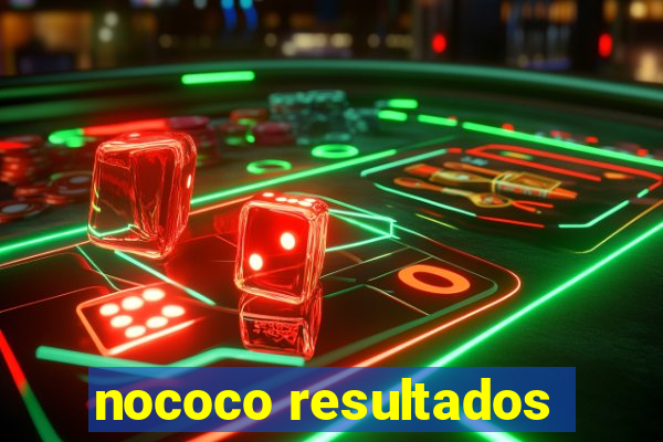 nococo resultados