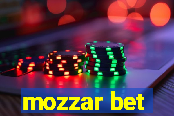 mozzar bet