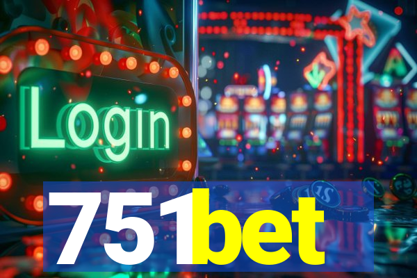 751bet