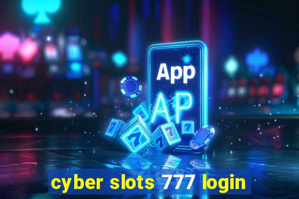 cyber slots 777 login