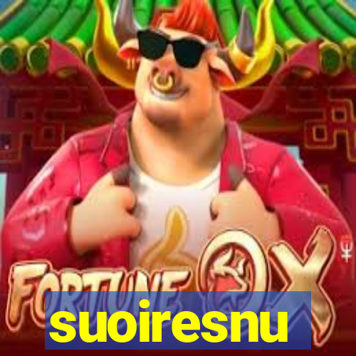 suoiresnu