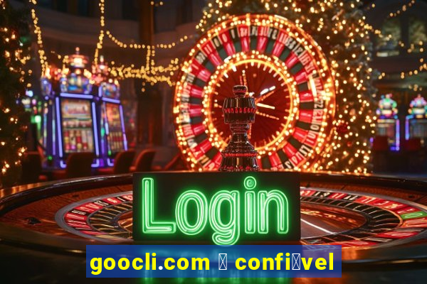 goocli.com 茅 confi谩vel